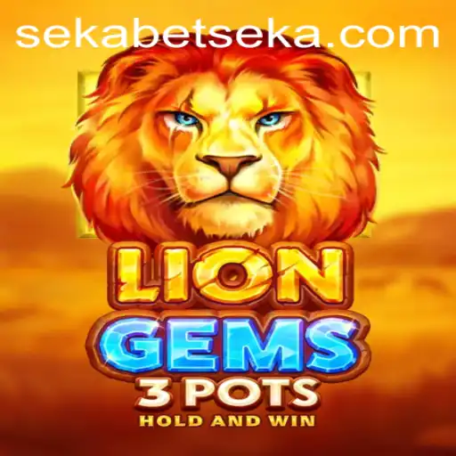 Exploring the Exciting World of LionGems3pots on Sekabet